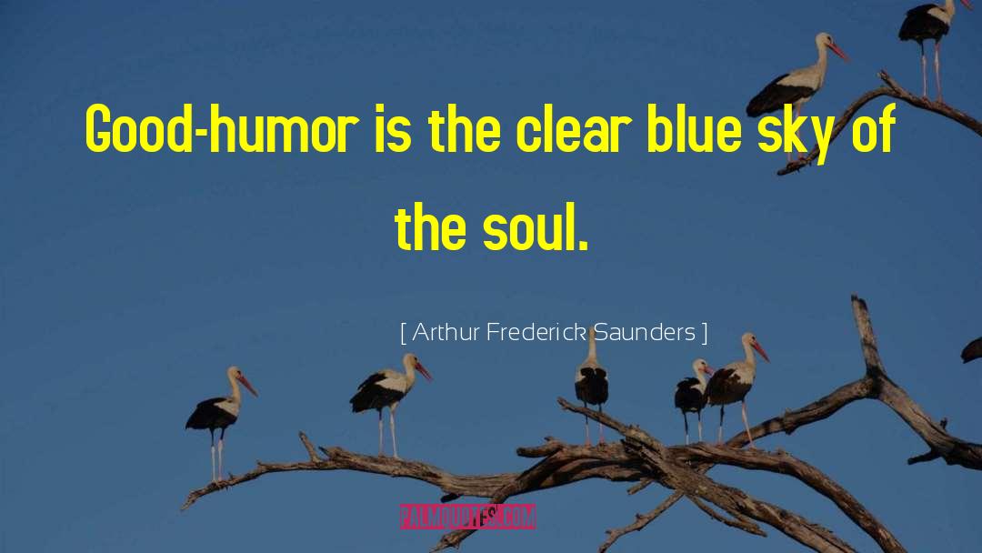 Clear Blue Sky quotes by Arthur Frederick Saunders