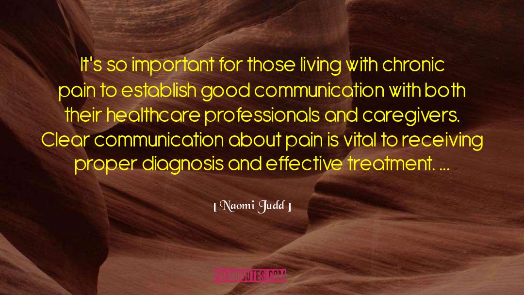 Clear Communication quotes by Naomi Judd