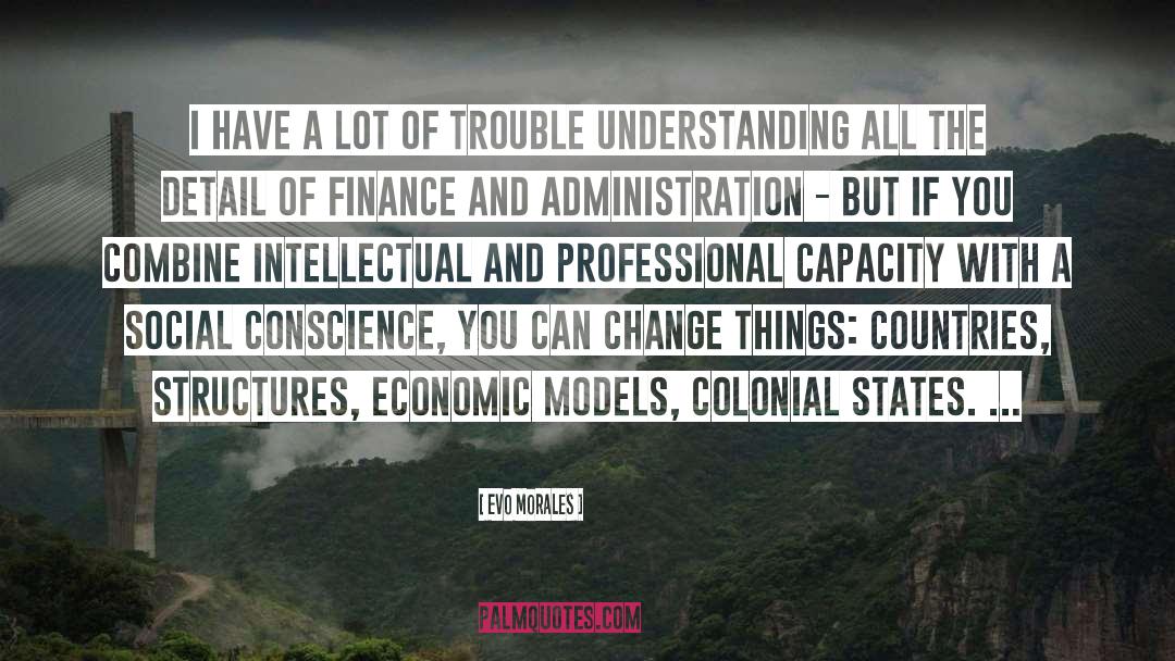 Clear Conscience quotes by Evo Morales