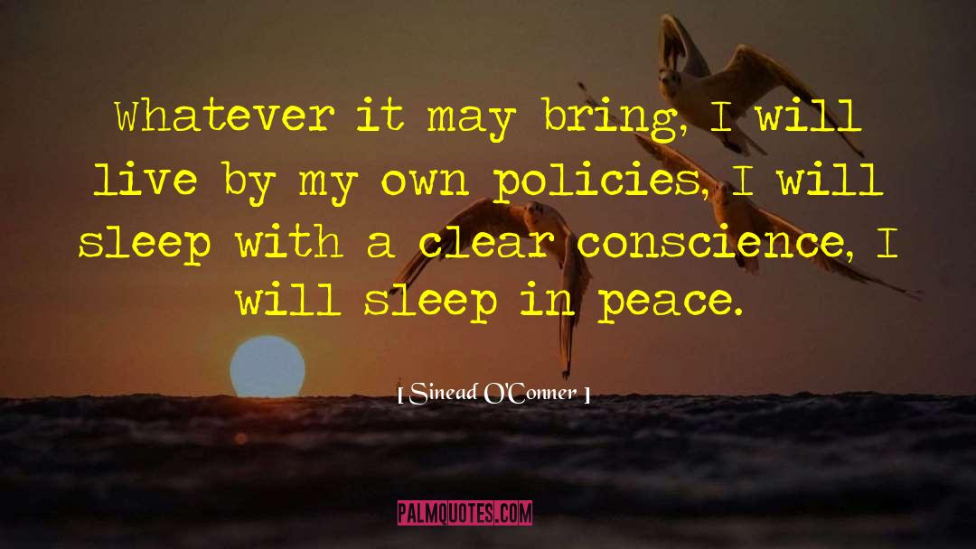 Clear Conscience quotes by Sinead O'Conner