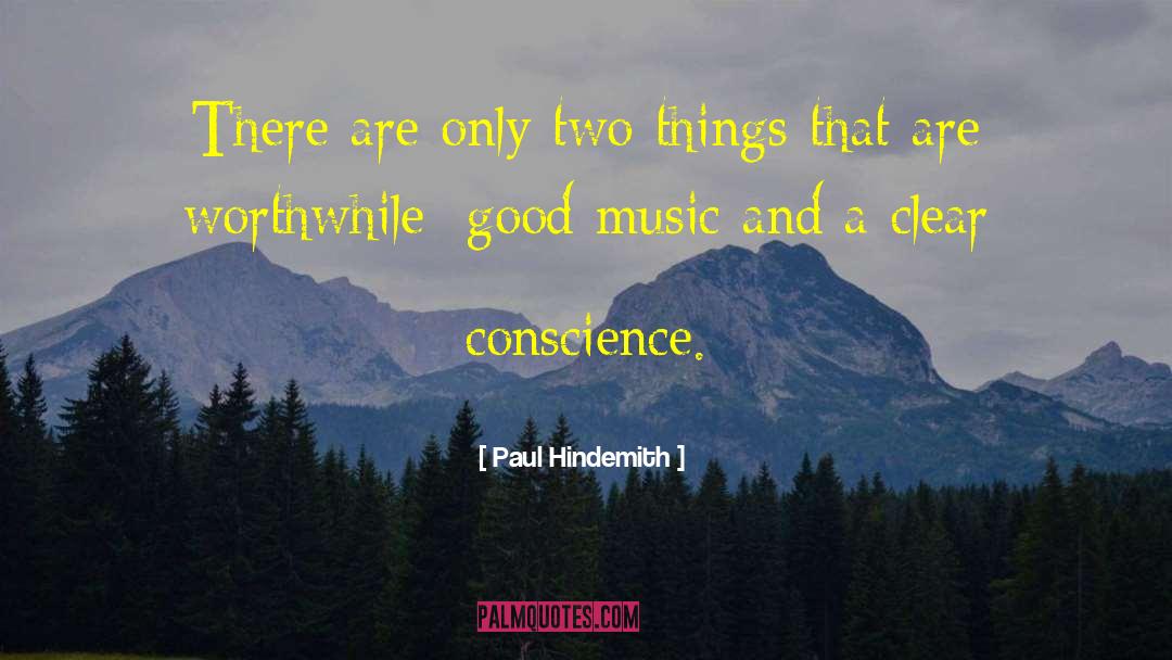 Clear Conscience quotes by Paul Hindemith