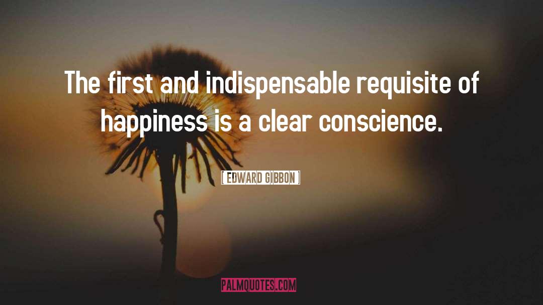 Clear Conscience quotes by Edward Gibbon