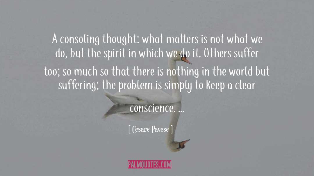 Clear Conscience quotes by Cesare Pavese