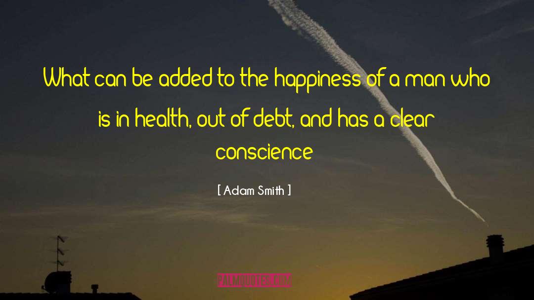 Clear Conscience quotes by Adam Smith