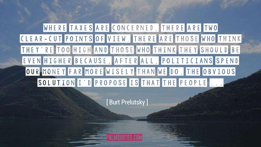 Clear Cut quotes by Burt Prelutsky