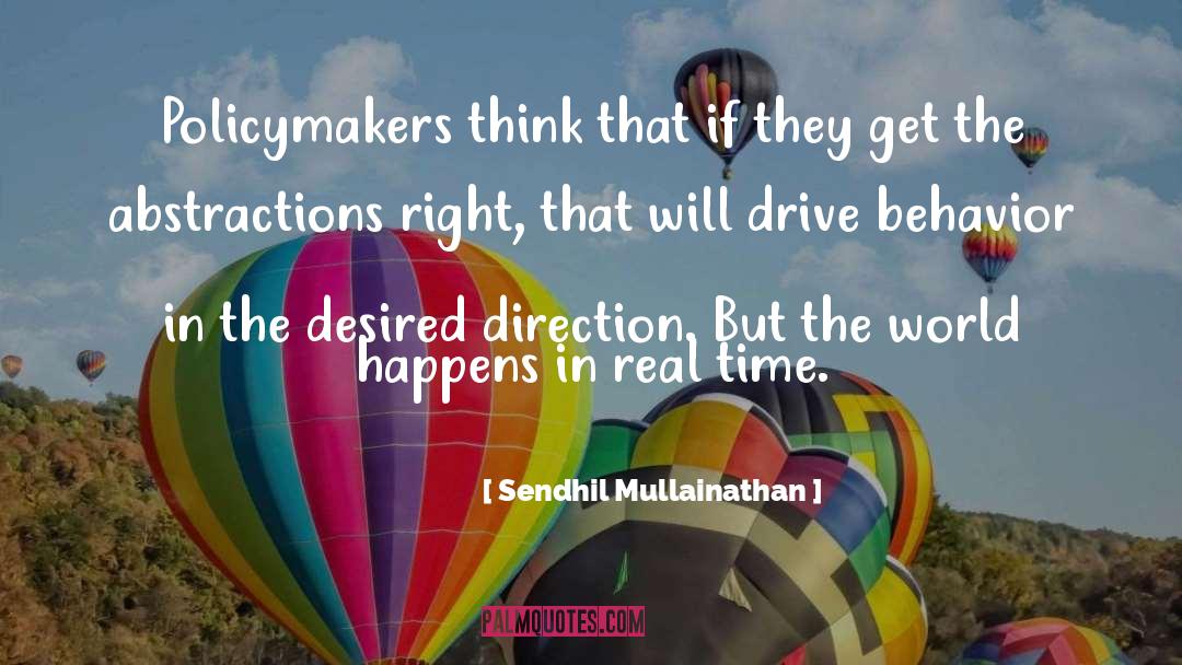 Clear Direction quotes by Sendhil Mullainathan