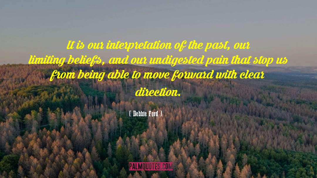 Clear Direction quotes by Debbie Ford