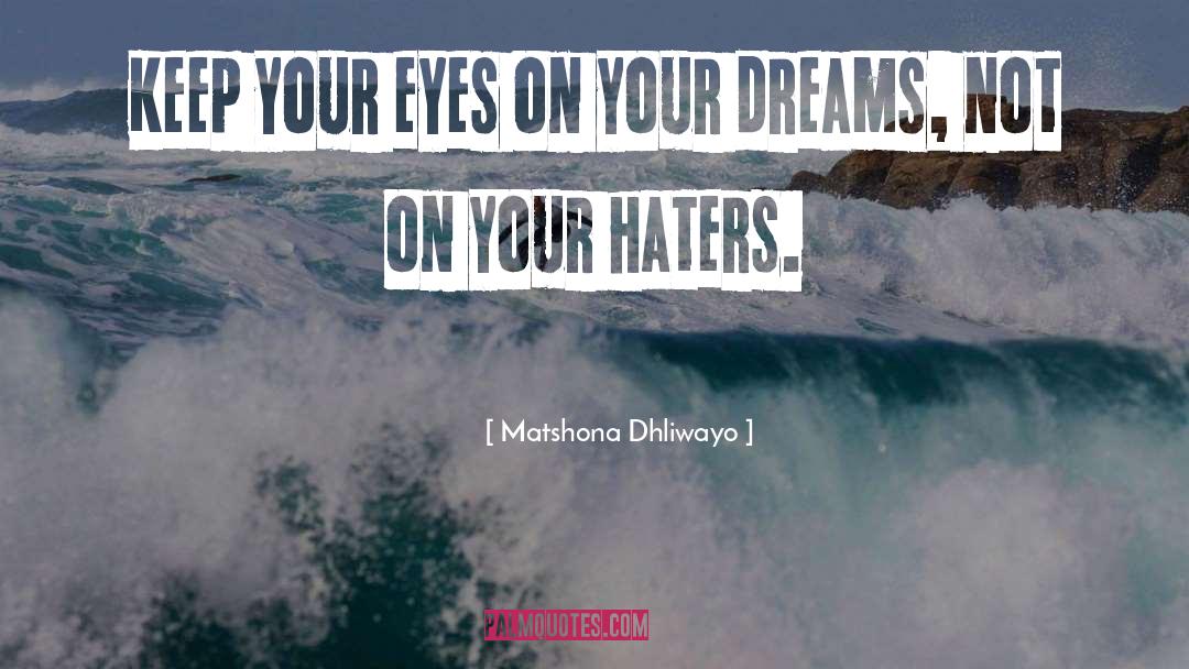 Clear Eyes quotes by Matshona Dhliwayo