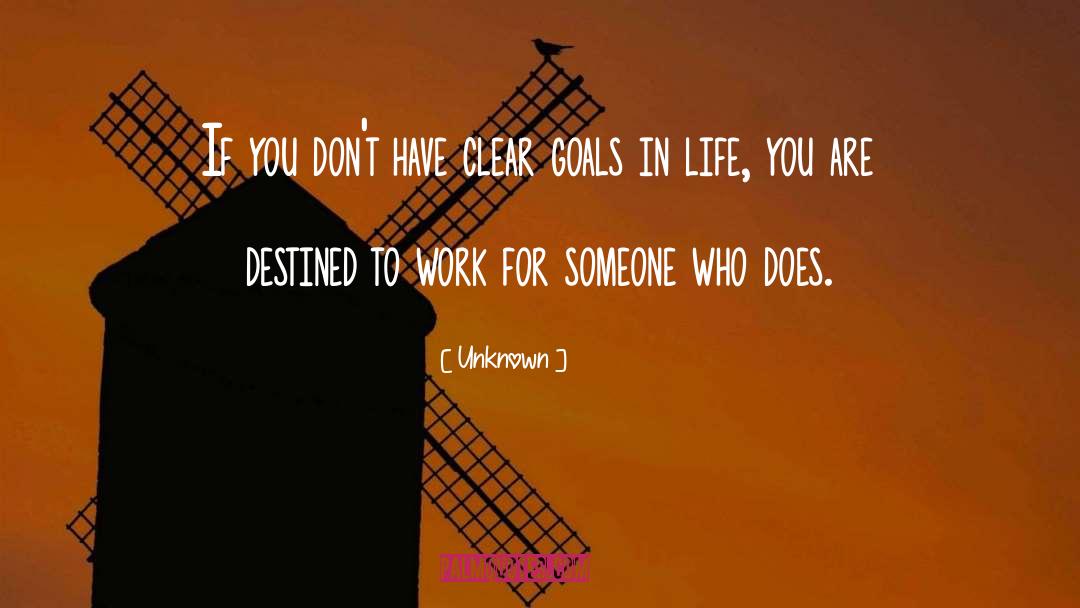 Clear Goals quotes by Unknown