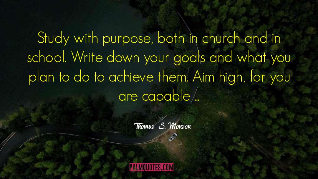 Clear Goals quotes by Thomas S. Monson