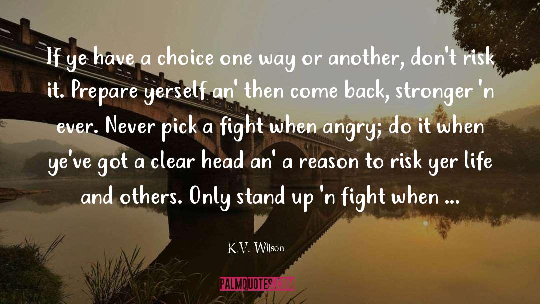 Clear Head quotes by K.V. Wilson