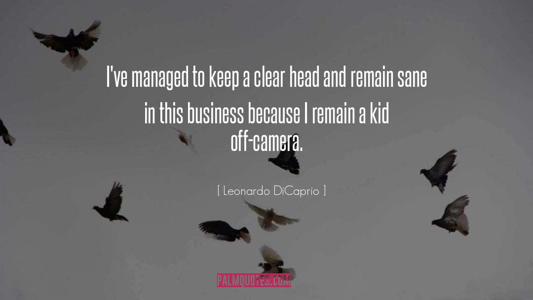 Clear Head quotes by Leonardo DiCaprio