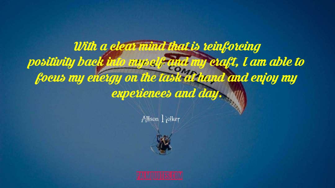 Clear Mind quotes by Allison Holker