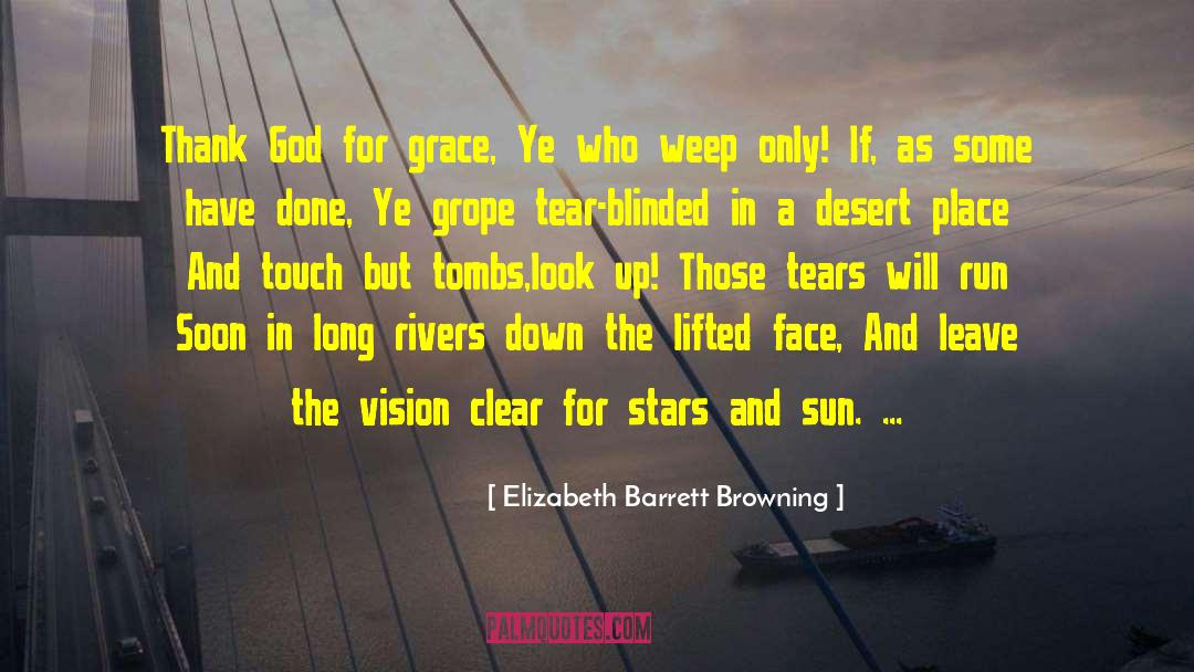 Clear Mindedness quotes by Elizabeth Barrett Browning