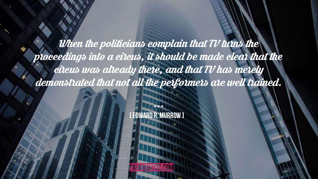 Clear Minds quotes by Edward R. Murrow