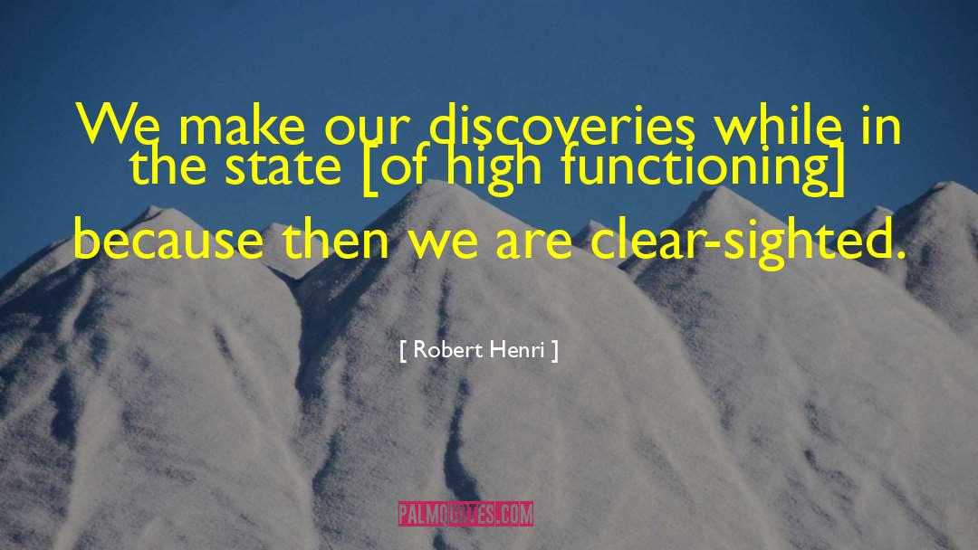 Clear Sighted Inspections quotes by Robert Henri