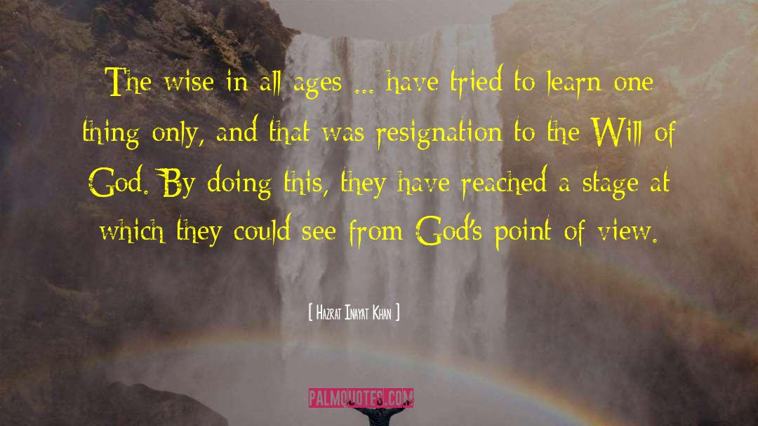 Clear View quotes by Hazrat Inayat Khan