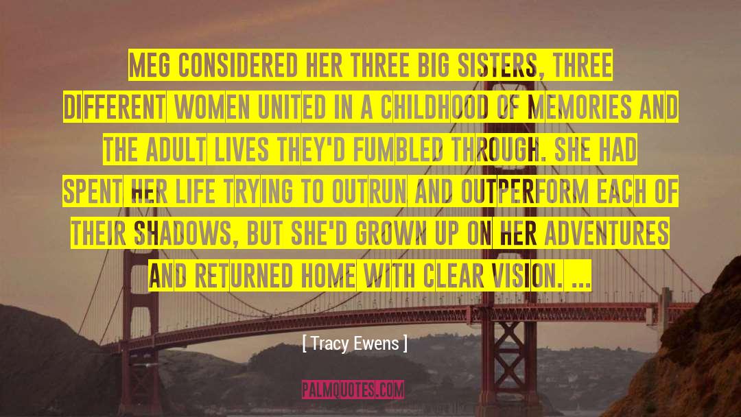 Clear Vision quotes by Tracy Ewens