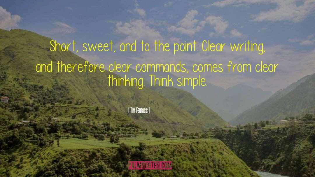 Clear Writing quotes by Tim Ferriss