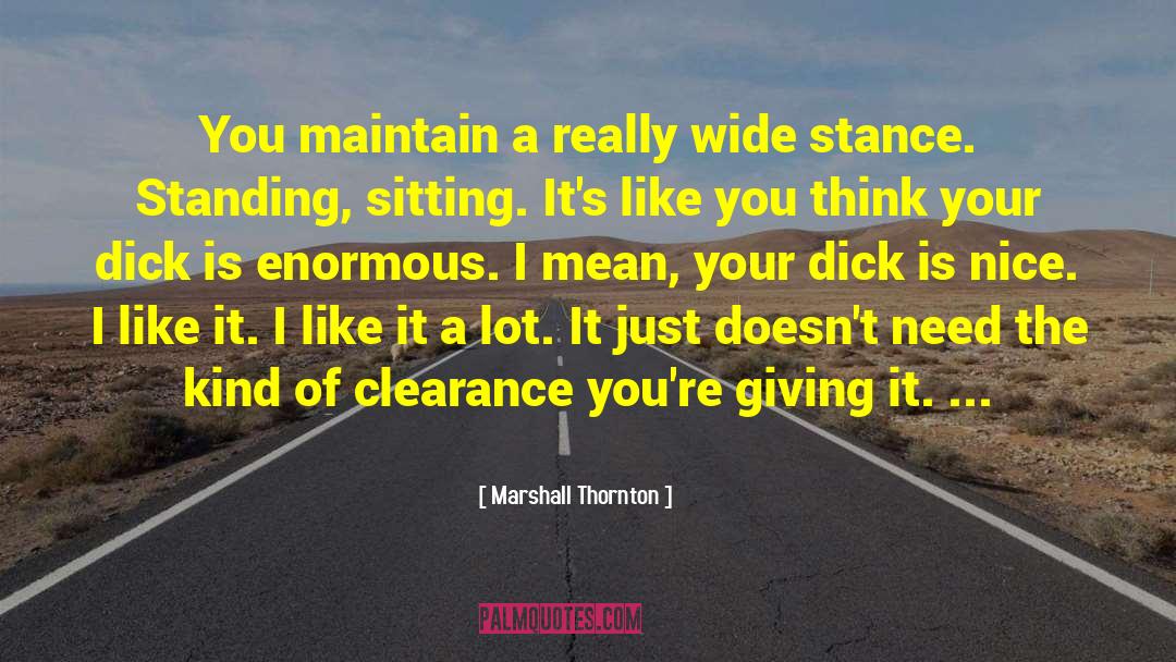 Clearance quotes by Marshall Thornton