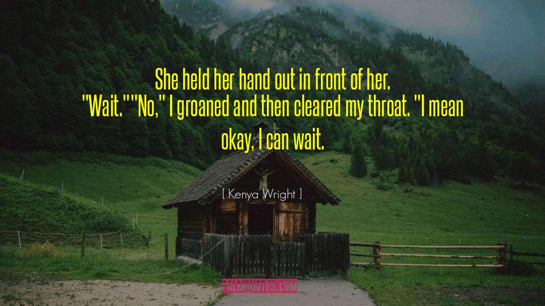 Cleared quotes by Kenya Wright