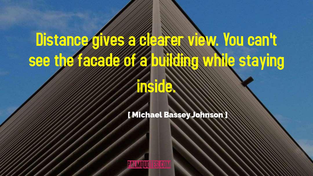 Clearer View quotes by Michael Bassey Johnson