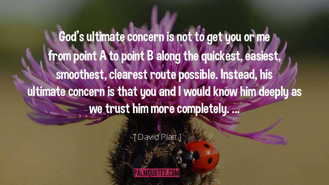 Clearest quotes by David Platt