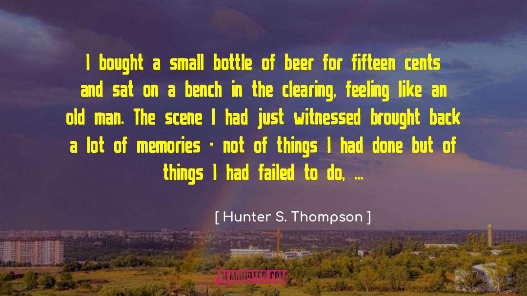 Clearing Out quotes by Hunter S. Thompson