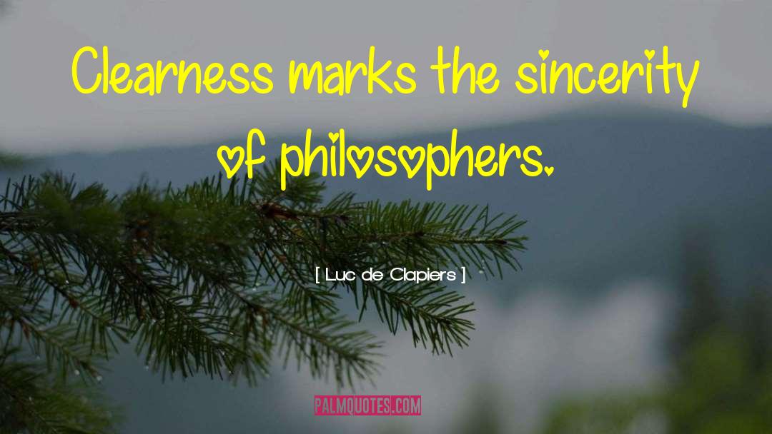 Clearness quotes by Luc De Clapiers