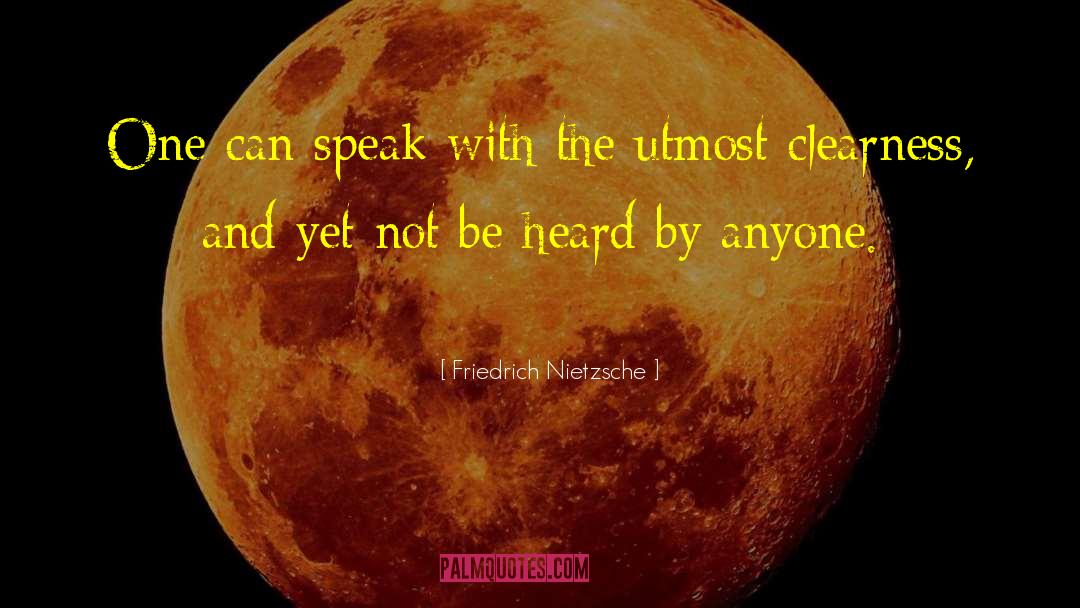 Clearness quotes by Friedrich Nietzsche