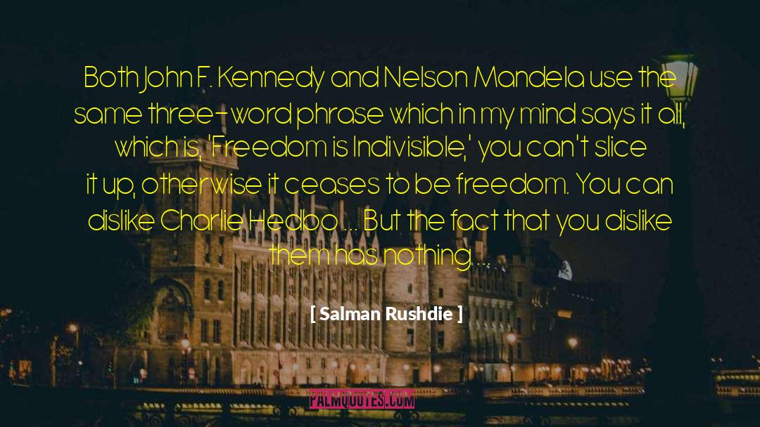 Clears The Mind quotes by Salman Rushdie