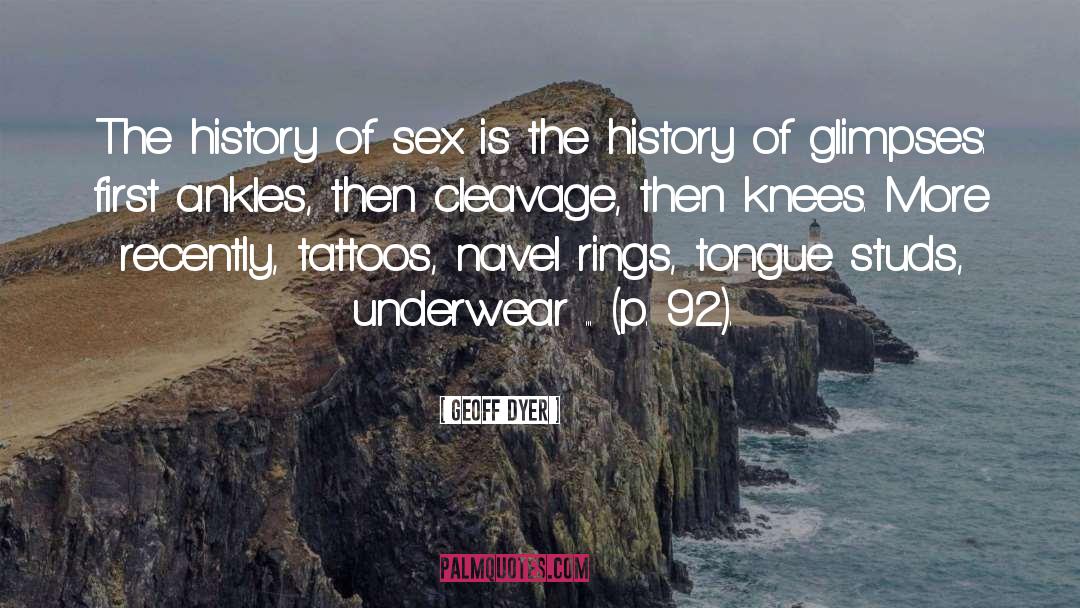 Cleavage quotes by Geoff Dyer