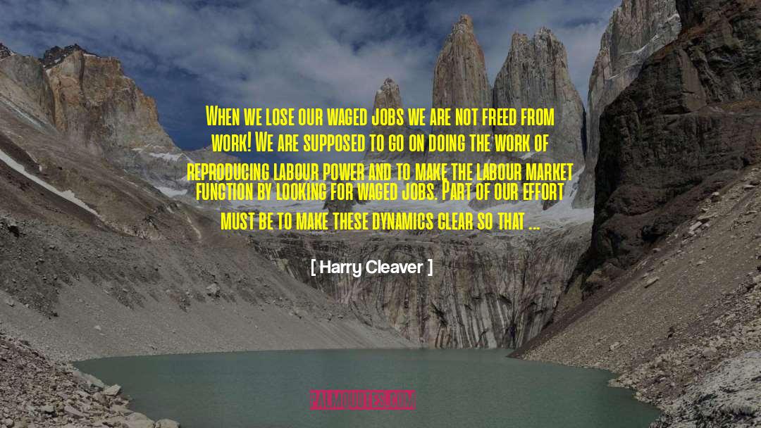 Cleaver quotes by Harry Cleaver