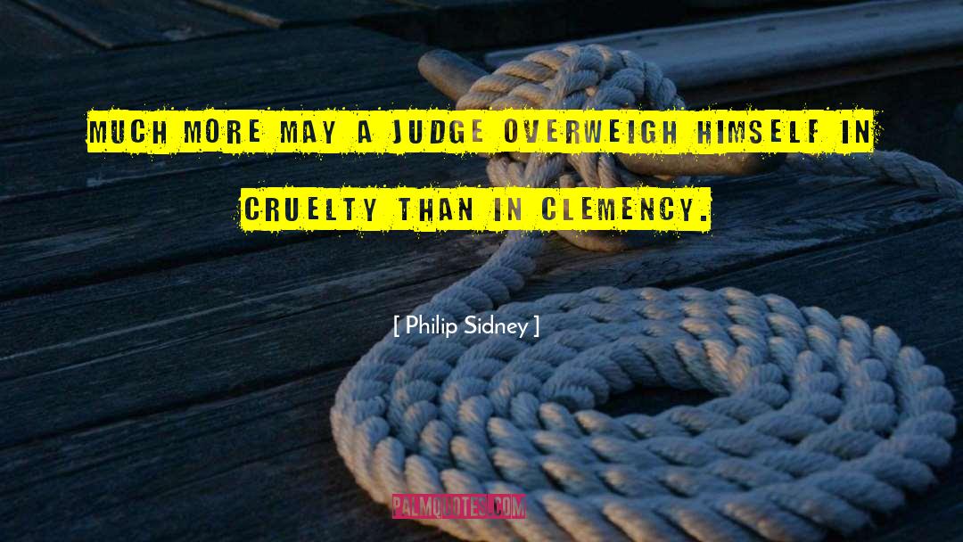 Clemency quotes by Philip Sidney