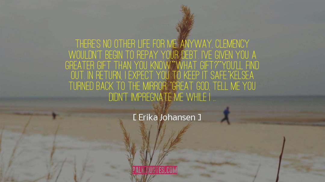 Clemency quotes by Erika Johansen