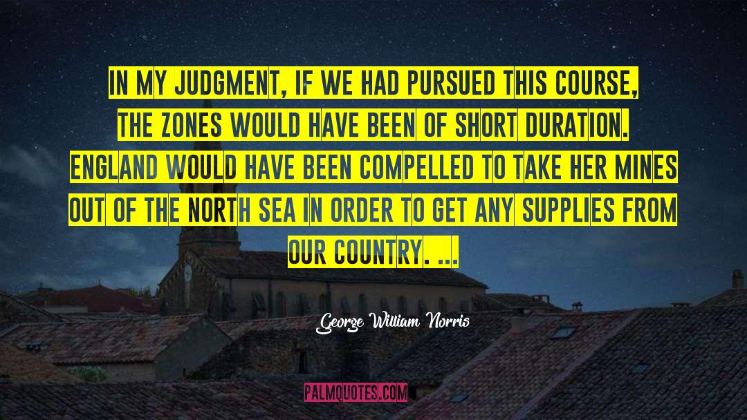 Clementz North quotes by George William Norris