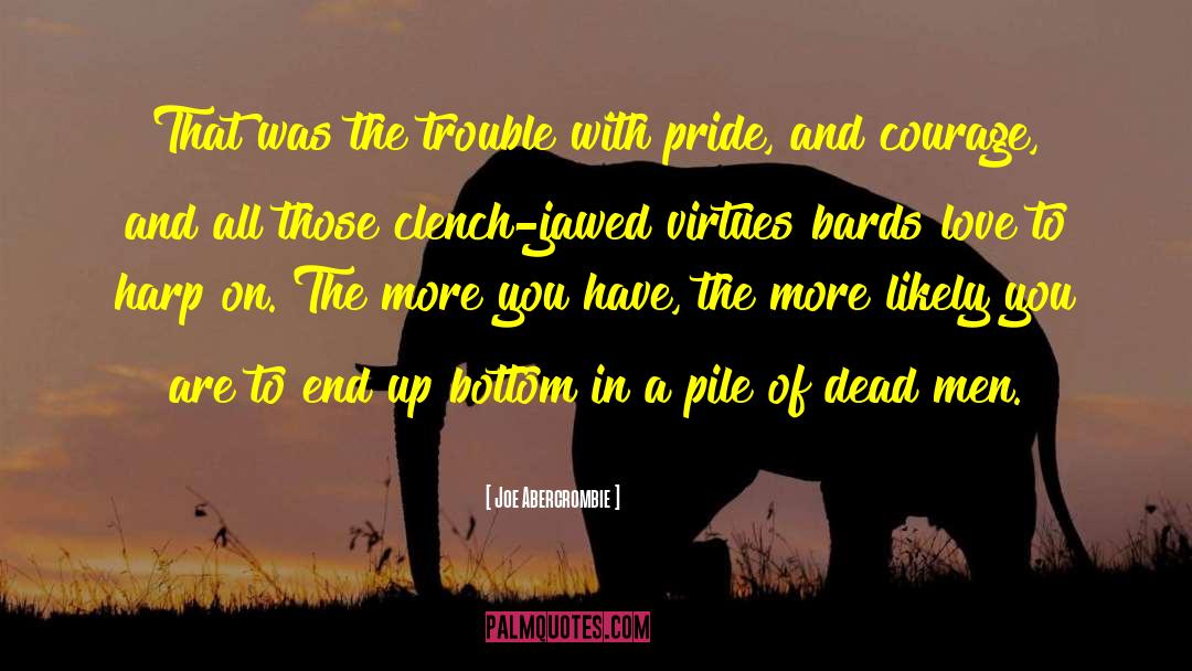 Clench quotes by Joe Abercrombie