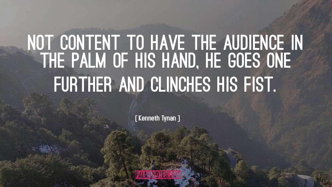 Clenched Fist quotes by Kenneth Tynan