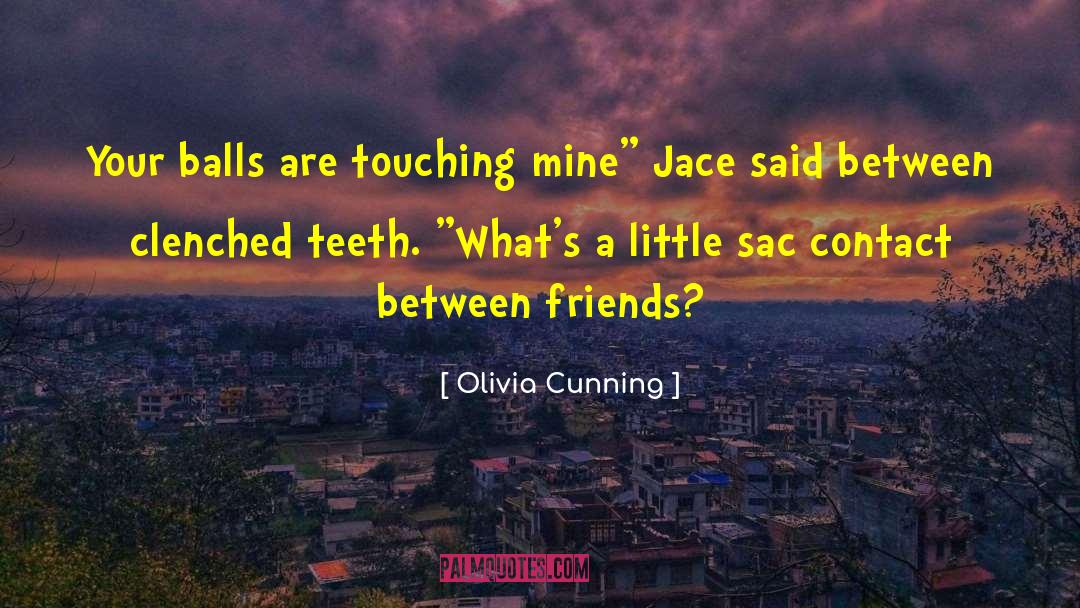 Clenched Teeth quotes by Olivia Cunning