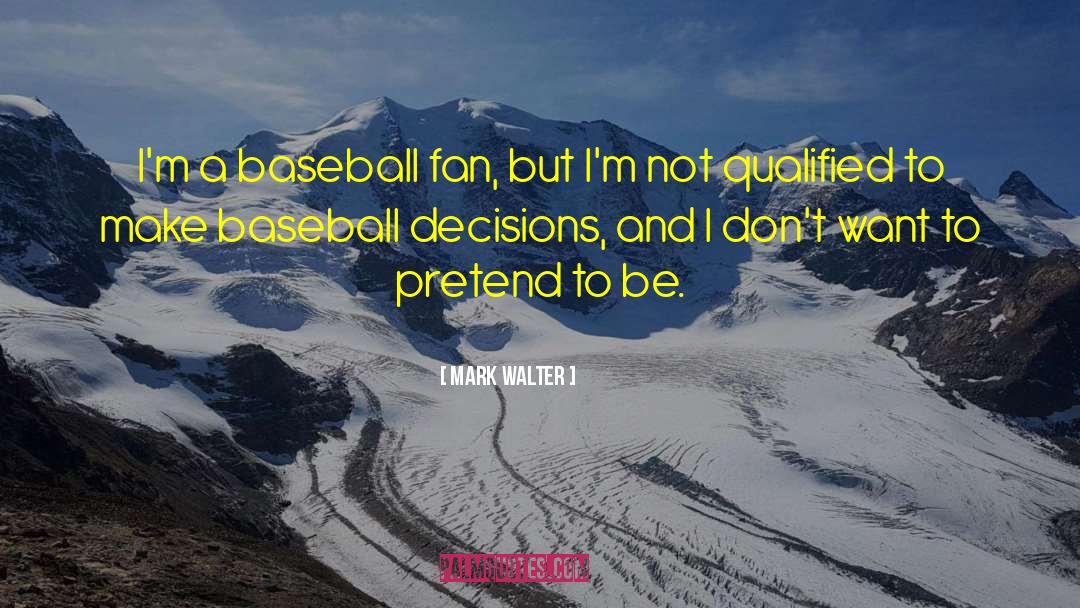 Clendenon Baseball quotes by Mark Walter
