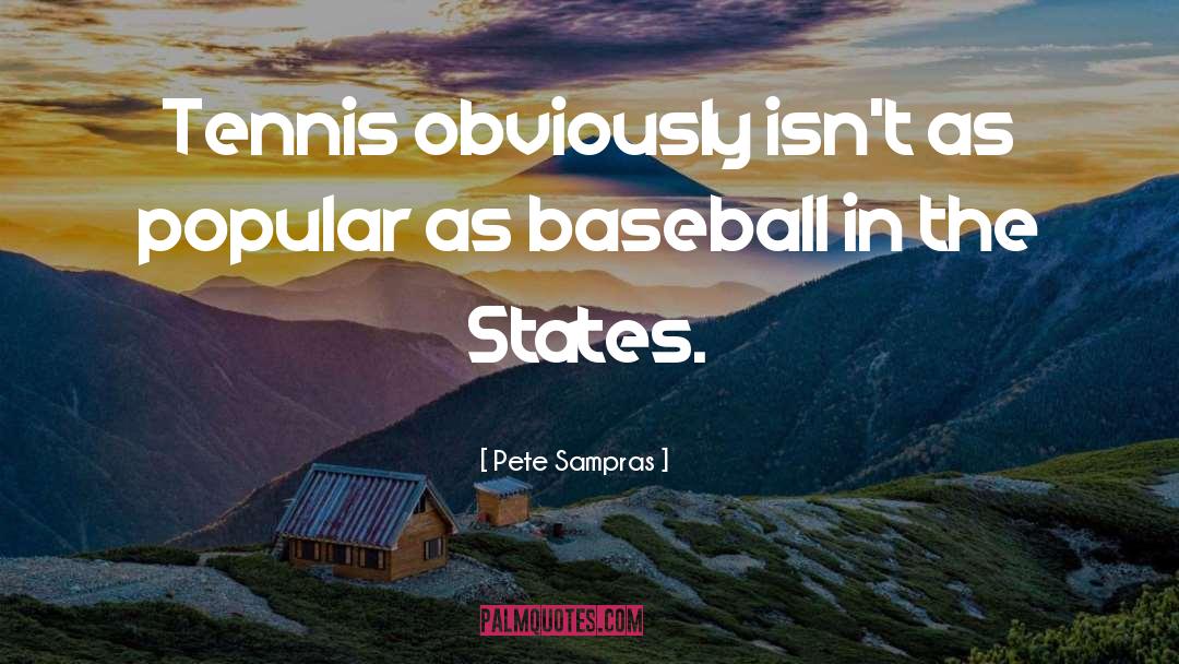 Clendenon Baseball quotes by Pete Sampras