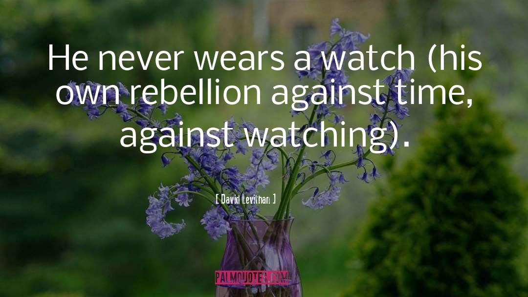 Clerc Watches quotes by David Levithan