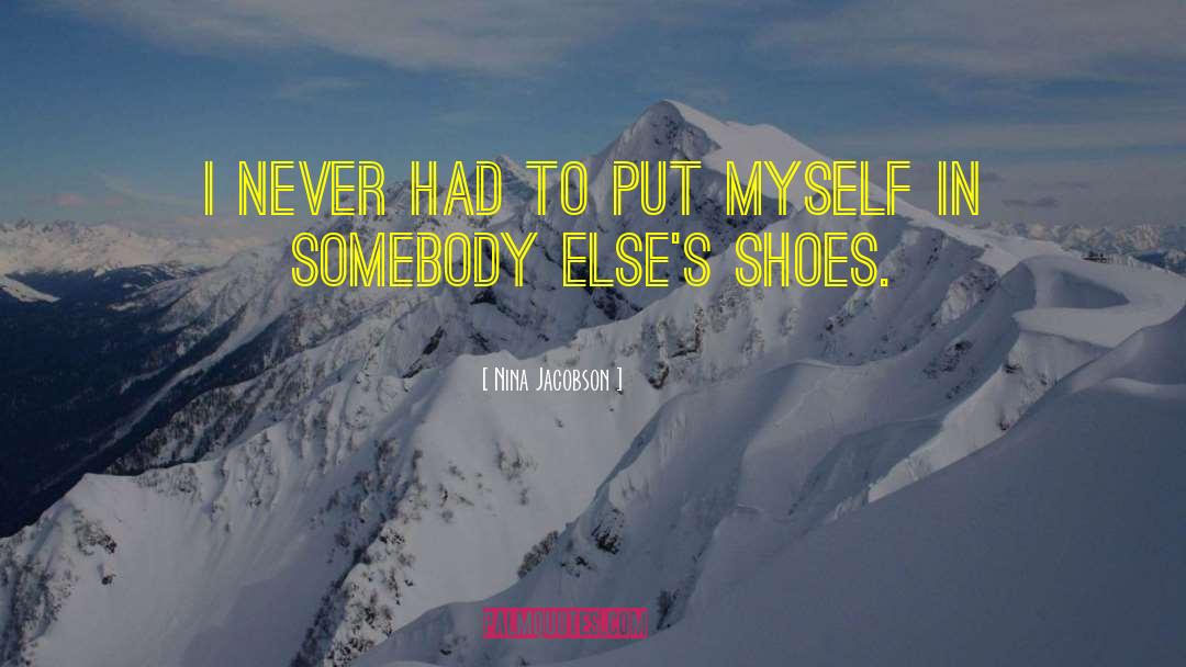 Clergerie Shoes quotes by Nina Jacobson