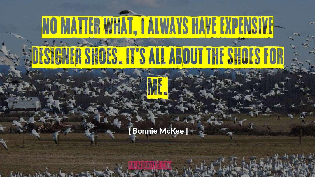 Clergerie Shoes quotes by Bonnie McKee