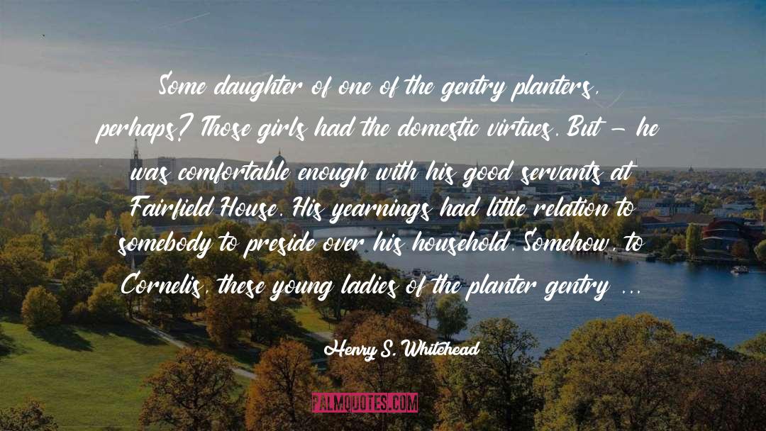 Clergyman S Daughter quotes by Henry S. Whitehead