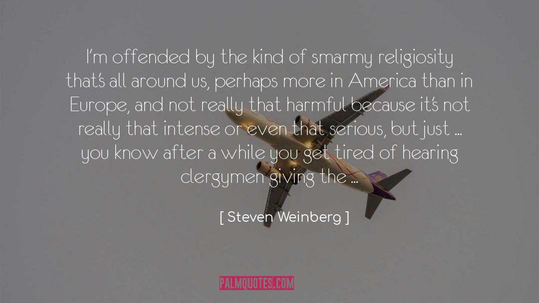 Clergymen quotes by Steven Weinberg