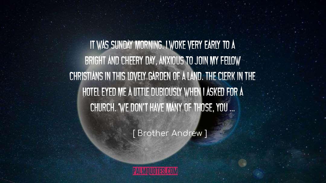 Clerk quotes by Brother Andrew