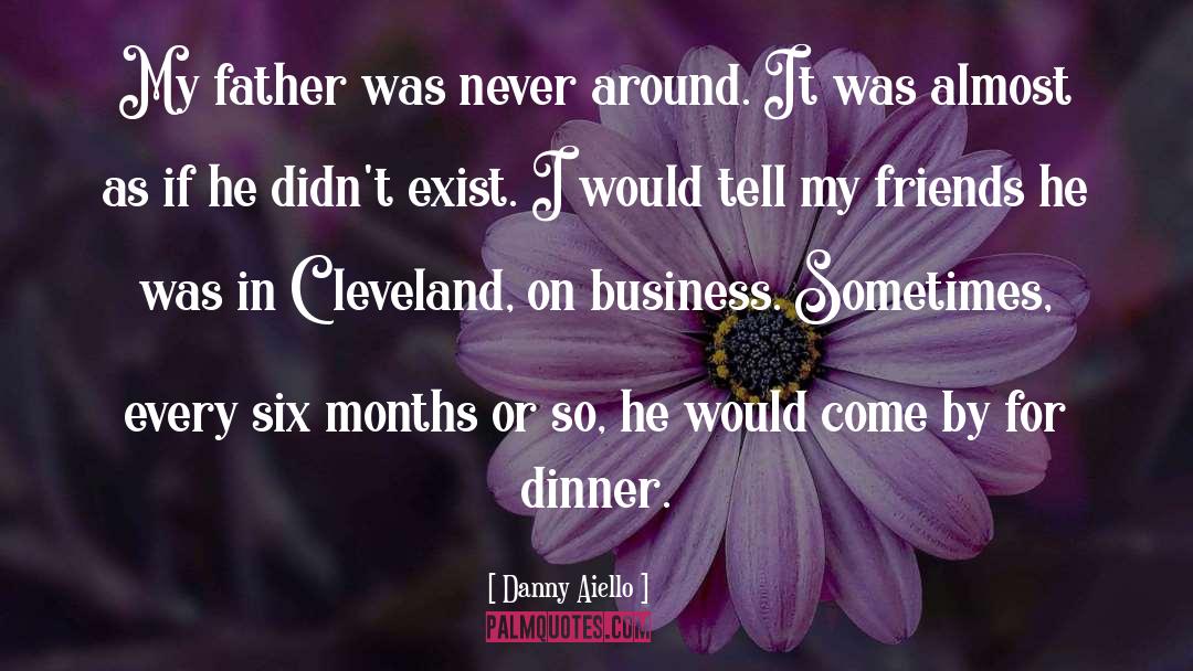 Cleveland quotes by Danny Aiello