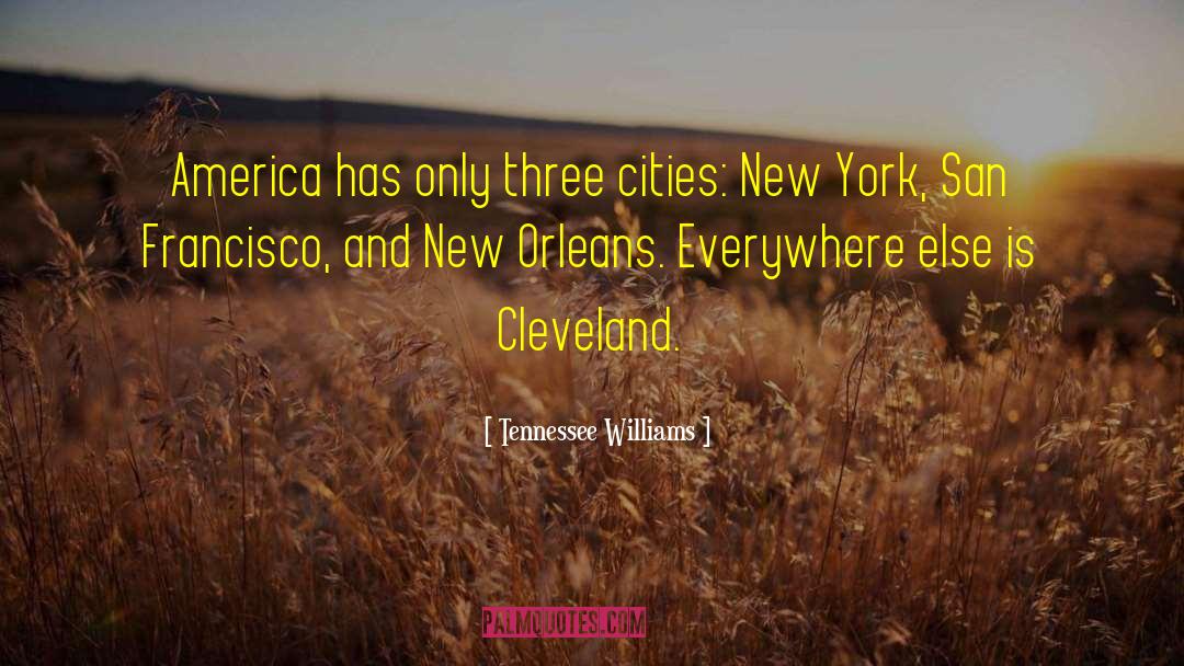 Cleveland quotes by Tennessee Williams