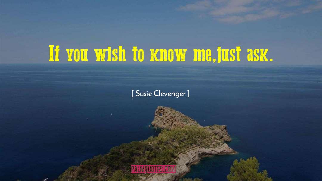 Clevenger quotes by Susie Clevenger